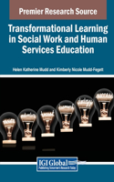 Transformational Learning in Social Work and Human Services Education