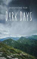 Devotions for Dark Days