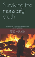 Surviving the monetary crash