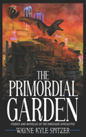The Primordial Garden