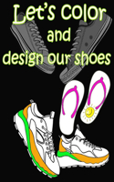 Let's color and design our shoes