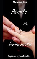 Acepte mi Propuesta
