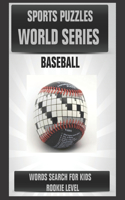 Sports Puzzles World Series: Baseball: Baseball Activity Book for Kids: Word Search for Smart Children