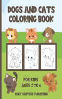 Dogs And Cats Coloring Book For Kids Ages 2 To 6