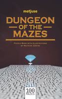 matjuse - Dungeon of the Mazes