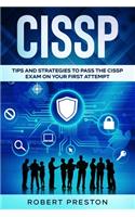 Cissp: Tips and Strategies to Pass the CISSP Exam on Your First Attempt