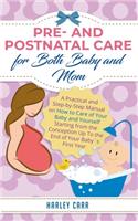 Pre- and Postnatal care for Both Baby and Mom