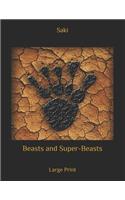 Beasts and Super-Beasts
