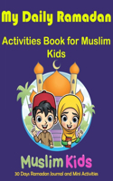 My Daily Ramadan Activities Book for Kids Muslim