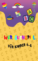 Wortsuchspiel für Kinder 4-8: Wortsuchrätsel für Kinder ab 4 bis 8 - mit Lösungen