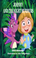 Johnny and the Night Murmurs: Beautiful bedtime story for little boys and girls