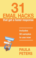 31 Email Hacks That Get a Faster Response
