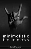 Minimalistic Boldness: poetry about life and the space between