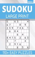 Sudoku Large Print: 110+ Easy Sudoku Puzzles For Adults & Seniors, One Puzzle Per Page (Volume: 1)