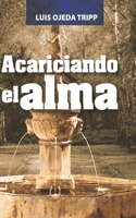 Acariciando el alma