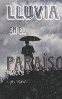 Lluvia en el Paraiso