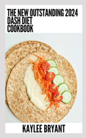 New Outstanding 2024 Dash Diet Cookbook
