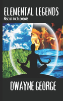 Elemental Legends: Rise of the Elements