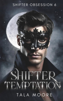 Shifter Temptation