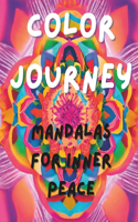 Color Journey Mandalas for Inner Peace