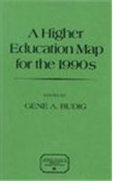 A Higher Education Map for the 1990s