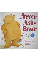 Never Ask a Bear