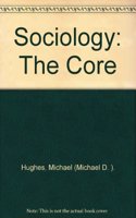 Sociology: The Core