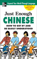 Just Enough Chinese, 2nd. Ed.