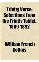 Trinity Verse; Selections from the Trinity Tablet, 1869-1892