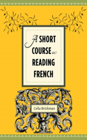 A Short Course in Reading French: (English)