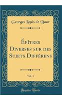 ï¿½pï¿½tres Diverses Sur Des Sujets Diffï¿½rens, Vol. 3 (Classic Reprint)