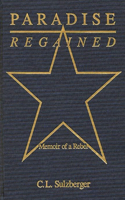 Paradise Regained: Memoir of a Rebel(English)