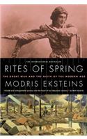 Rites of Spring: The Great War and the Birth of the Modern Age