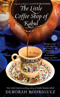 Little Coffee Shop of Kabul (originally published as A Cup of Friendship)