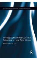 Developing Distributed Curriculum Leadership in Hong Kong Schools