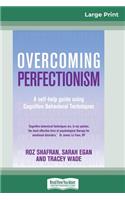 Overcoming Perfectionism (16pt Large Print Edition)