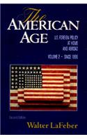 The American Age: U.s. Foreign Policy at Home and Abroad Since 1896