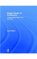 Design Games for Architecture: Creating Digital Design Tools with Unity