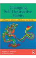 Changing Self-Destructive Habits