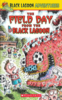 Field Day from the Black Lagoon (Black Lagoon Adventures #6)