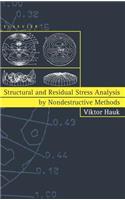 Structural and Residual Stress Analysis by Nondestructive Methods