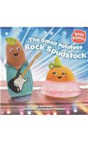 The Small Potatoes Rock Spudstock