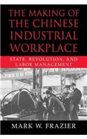 The Making of the Chinese Industrial Workplace
