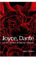 Joyce, Dante, and the Poetics of Literary Relations: Language and Meaning in Finnegans Wake