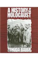 A History of the Holocaust (Revised Edition)