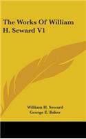 Works Of William H. Seward V1