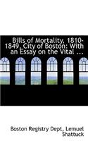 Bills of Mortality, 1810-1849, City of Boston