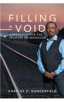 Filling a Void: A Resource for the Journey to Manhood