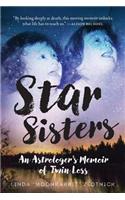 Star Sisters: An Astrologer's Memoir of Twin Loss