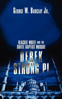 Derek Strong Pi: Blackie White and the Shiite Baptist Mosque